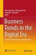 E-Book (pdf) Business Trends in the Digital Era von Xiaoming Zhu, Bingying Song, Yingzi Ni