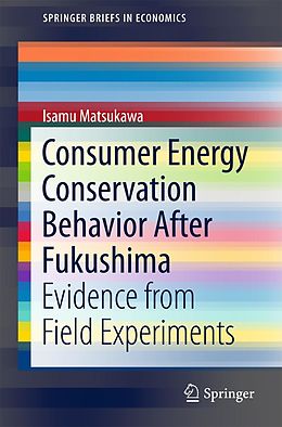 eBook (pdf) Consumer Energy Conservation Behavior After Fukushima de Isamu Matsukawa