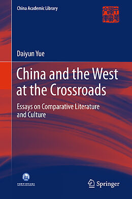 Fester Einband China and the West at the Crossroads von Daiyun Yue
