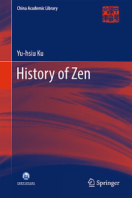 Livre Relié History of Zen de Yu-Hsiu Ku