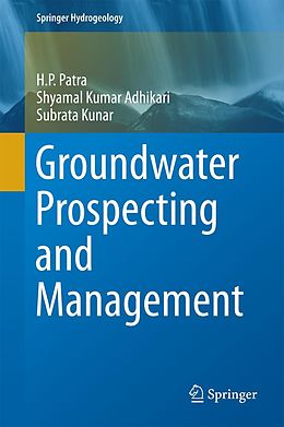 eBook (pdf) Groundwater Prospecting and Management de H. P. Patra, Shyamal Kumar Adhikari, Subrata Kunar