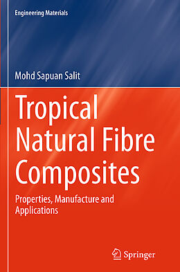 Couverture cartonnée Tropical Natural Fibre Composites de Mohd Sapuan Salit