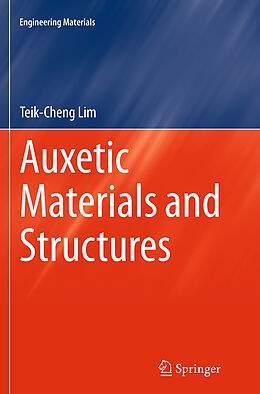 Couverture cartonnée Auxetic Materials and Structures de Teik-Cheng Lim