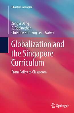 Kartonierter Einband Globalization and the Singapore Curriculum von 