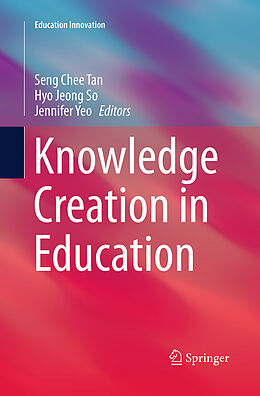 Kartonierter Einband Knowledge Creation in Education von 