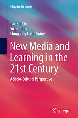 Kartonierter Einband New Media and Learning in the 21st Century von 