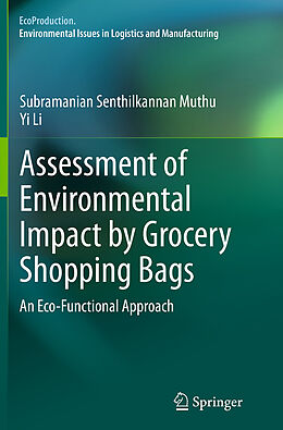 Couverture cartonnée Assessment of Environmental Impact by Grocery Shopping Bags de Yi Li, Subramanian Senthilkannan Muthu