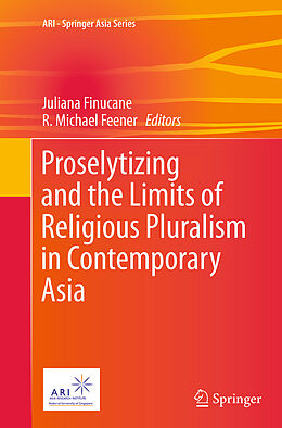 Couverture cartonnée Proselytizing and the Limits of Religious Pluralism in Contemporary Asia de 