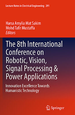 Kartonierter Einband The 8th International Conference on Robotic, Vision, Signal Processing & Power Applications von 