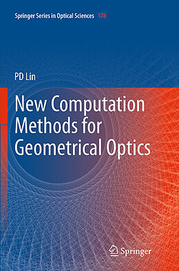 Couverture cartonnée New Computation Methods for Geometrical Optics de Psang Dain Lin