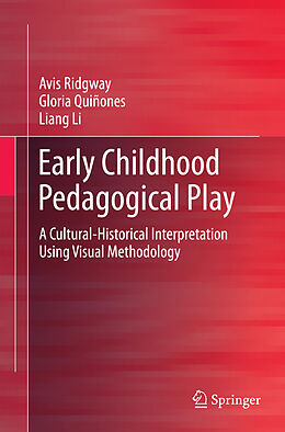 Couverture cartonnée Early Childhood Pedagogical Play de Avis Ridgway, Liang Li, Gloria Quiñones