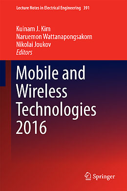 Fester Einband Mobile and Wireless Technologies 2016 von 