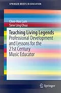 E-Book (pdf) Teaching Living Legends von Chee-Hoo Lum, Siew Ling Chua