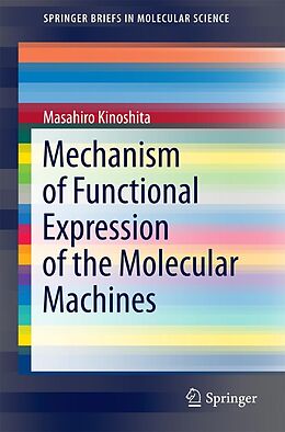 E-Book (pdf) Mechanism of Functional Expression of the Molecular Machines von Masahiro Kinoshita