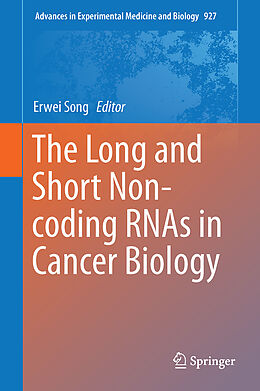 Fester Einband The Long and Short Non-coding RNAs in Cancer Biology von 