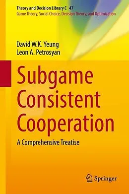 E-Book (pdf) Subgame Consistent Cooperation von David W. K. Yeung, Leon A. Petrosyan