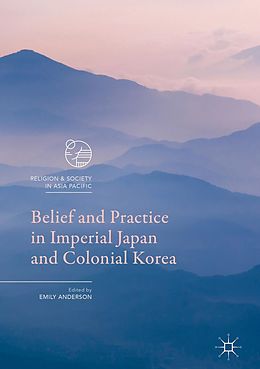 eBook (pdf) Belief and Practice in Imperial Japan and Colonial Korea de 