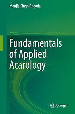 E-Book (pdf) Fundamentals of Applied Acarology von Manjit Singh Dhooria