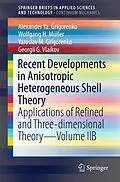 E-Book (pdf) Recent Developments in Anisotropic Heterogeneous Shell Theory von Alexander Ya. Grigorenko, Wolfgang H. Müller, Yaroslav M. Grigorenko