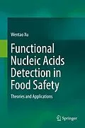 E-Book (pdf) Functional Nucleic Acids Detection in Food Safety von Wentao Xu