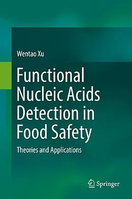 E-Book (pdf) Functional Nucleic Acids Detection in Food Safety von Wentao Xu