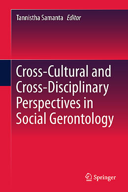 Livre Relié Cross-Cultural and Cross-Disciplinary Perspectives in Social Gerontology de 