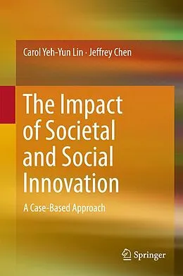 E-Book (pdf) The Impact of Societal and Social Innovation von Carol Yeh-Yun Lin, Jeffrey Chen