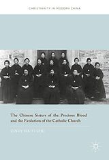 eBook (pdf) The Chinese Sisters of the Precious Blood and the Evolution of the Catholic Church de Cindy Yik-Yi Chu