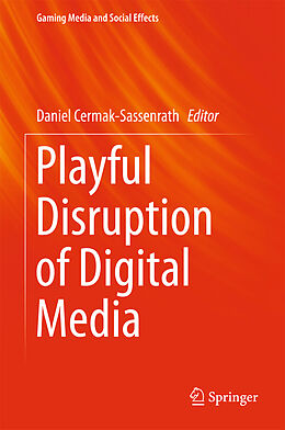 Livre Relié Playful Disruption of Digital Media de 