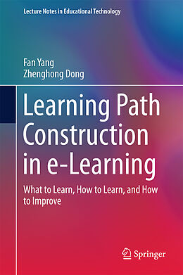 Livre Relié Learning Path Construction in e-Learning de Zhenghong Dong, Fan Yang