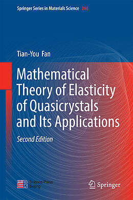 Fester Einband Mathematical Theory of Elasticity of Quasicrystals and Its Applications von Tian-You Fan