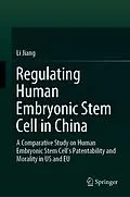 E-Book (pdf) Regulating Human Embryonic Stem Cell in China von Li Jiang