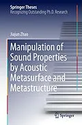 E-Book (pdf) Manipulation of Sound Properties by Acoustic Metasurface and Metastructure von Jiajun Zhao