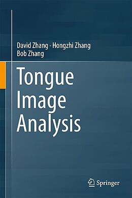 eBook (pdf) Tongue Image Analysis de David Zhang, Hongzhi Zhang, Bob Zhang