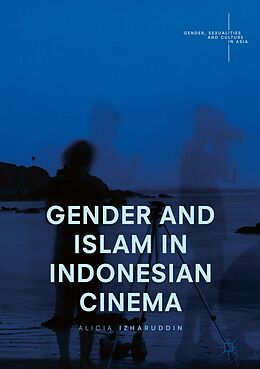 eBook (pdf) Gender and Islam in Indonesian Cinema de Alicia Izharuddin