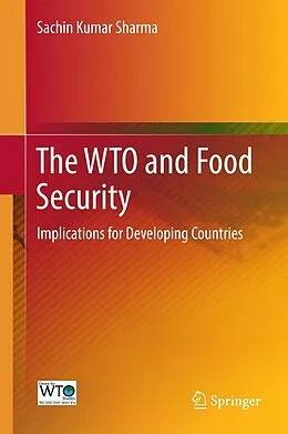 E-Book (pdf) The WTO and Food Security von Sachin Kumar Sharma