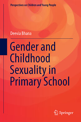 Livre Relié Gender and Childhood Sexuality in Primary School de Deevia Bhana