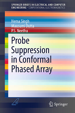 Couverture cartonnée Probe Suppression in Conformal Phased Array de Hema Singh, P. S. Neethu, Mausumi Dutta