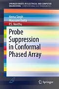 E-Book (pdf) Probe Suppression in Conformal Phased Array von Hema Singh, Mausumi Dutta, P. S. Neethu