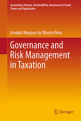 Livre Relié Governance and Risk Management in Taxation de Arnaldo Marques De Oliveira Neto