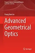 E-Book (pdf) Advanced Geometrical Optics von Psang Dain Lin