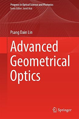 eBook (pdf) Advanced Geometrical Optics de Psang Dain Lin