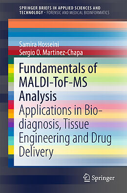 Couverture cartonnée Fundamentals of Maldi-Tof-MS Analysis de Samira Hosseini, Sergio O Martinez-Chapa