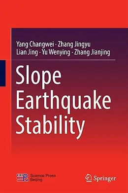 E-Book (pdf) Slope Earthquake Stability von Yang Changwei, Zhang Jingyu, Lian Jing
