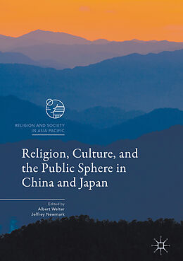 Livre Relié Religion, Culture, and the Public Sphere in China and Japan de 