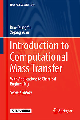 Livre Relié Introduction to Computational Mass Transfer de Xigang Yuan, Kuo-Tsung Yu