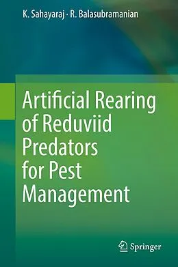 E-Book (pdf) Artificial Rearing of Reduviid Predators for Pest Management von K. Sahayaraj, R. Balasubramanian