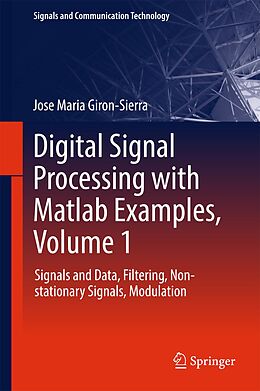 eBook (pdf) Digital Signal Processing with Matlab Examples, Volume 1 de Jose Maria Giron-Sierra