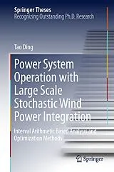 Fester Einband Power System Operation with Large Scale Stochastic Wind Power Integration von Tao Ding