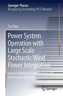 E-Book (pdf) Power System Operation with Large Scale Stochastic Wind Power Integration von Tao Ding